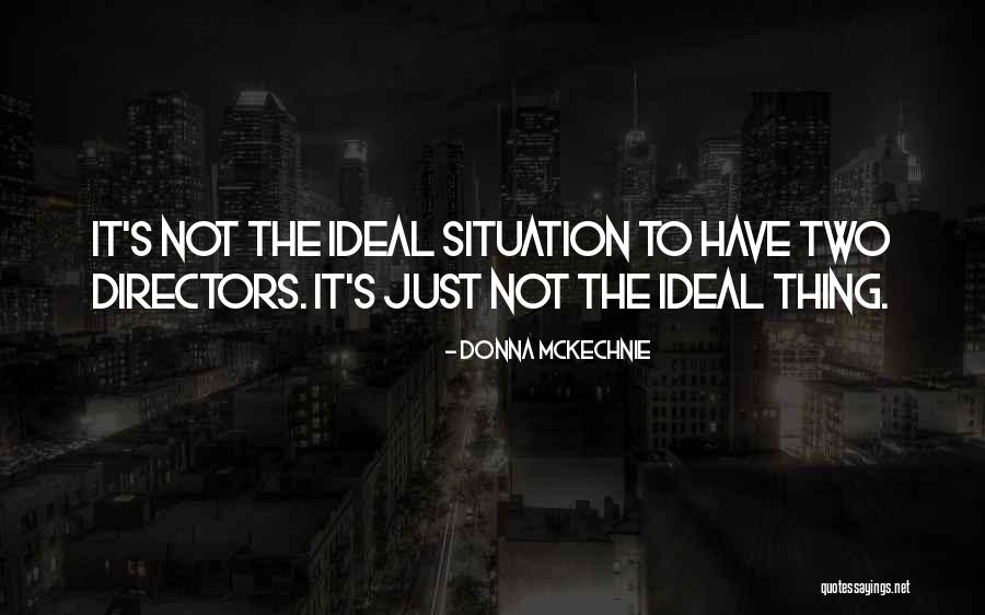 Podstielky Quotes By Donna McKechnie Podstielky Quotes By Donna McKechnie