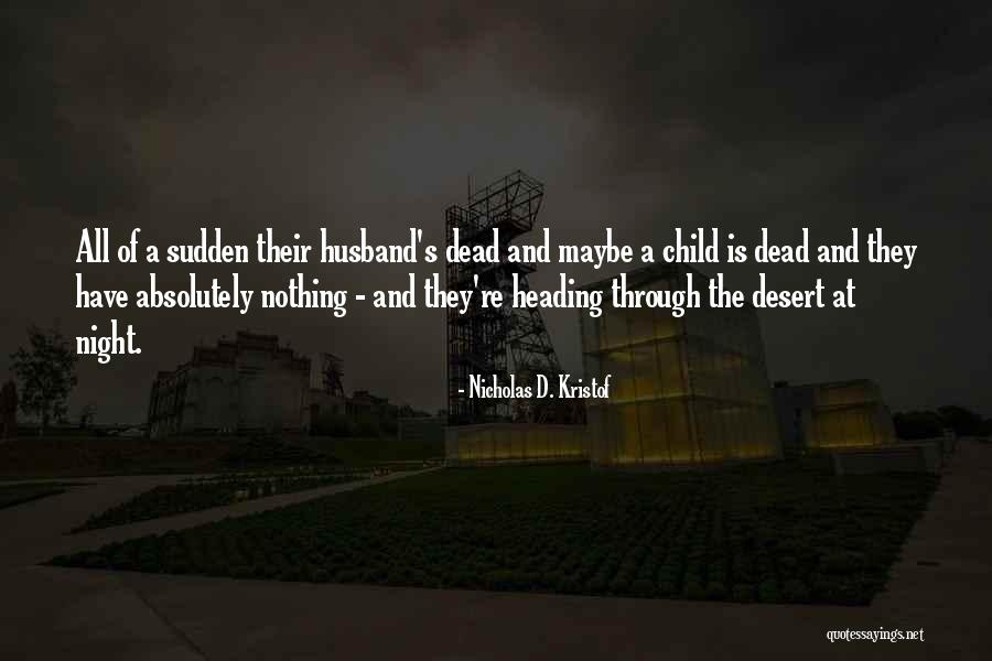 Podzilla Quotes By Nicholas D. Kristof Podzilla Quotes By Nicholas D. Kristof