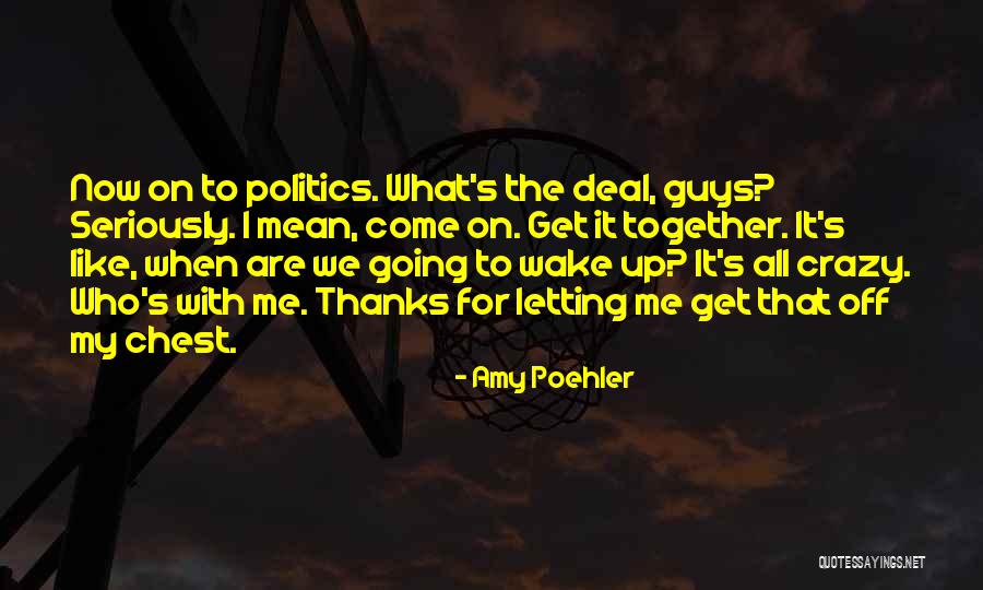 Poehler Amy Quotes By Amy Poehler Poehler Amy Quotes By Amy Poehler
