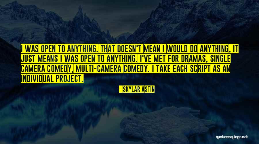Poehler Lofts Quotes By Skylar Astin Poehler Lofts Quotes By Skylar Astin