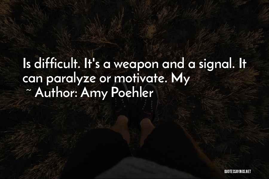 Poehler Quotes By Amy Poehler