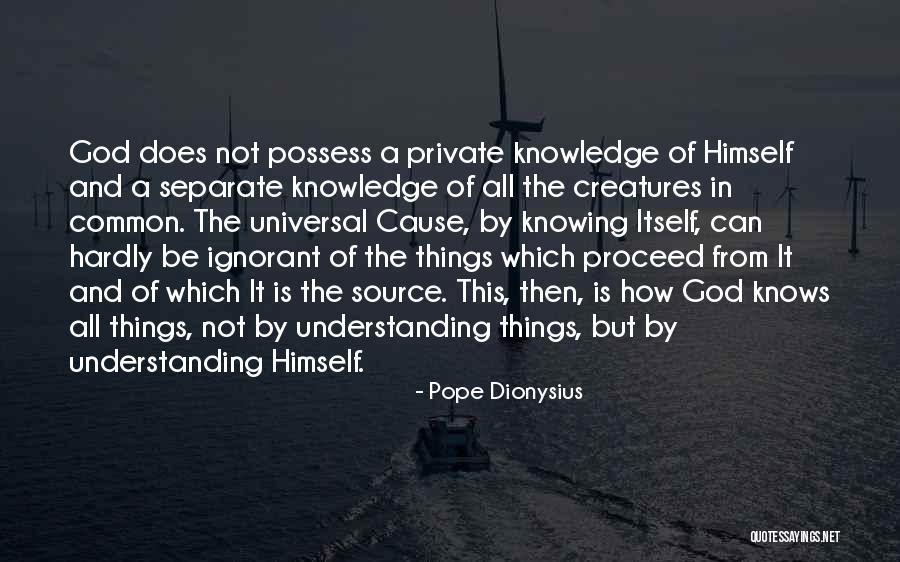 Poehlman Artist Quotes By Pope Dionysius Poehlman Artist Quotes By Pope Dionysius