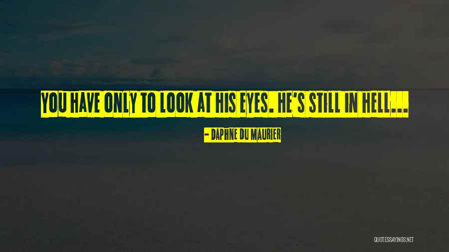 Poehlman Hatchery Quotes By Daphne Du Maurier Poehlman Hatchery Quotes By Daphne Du Maurier