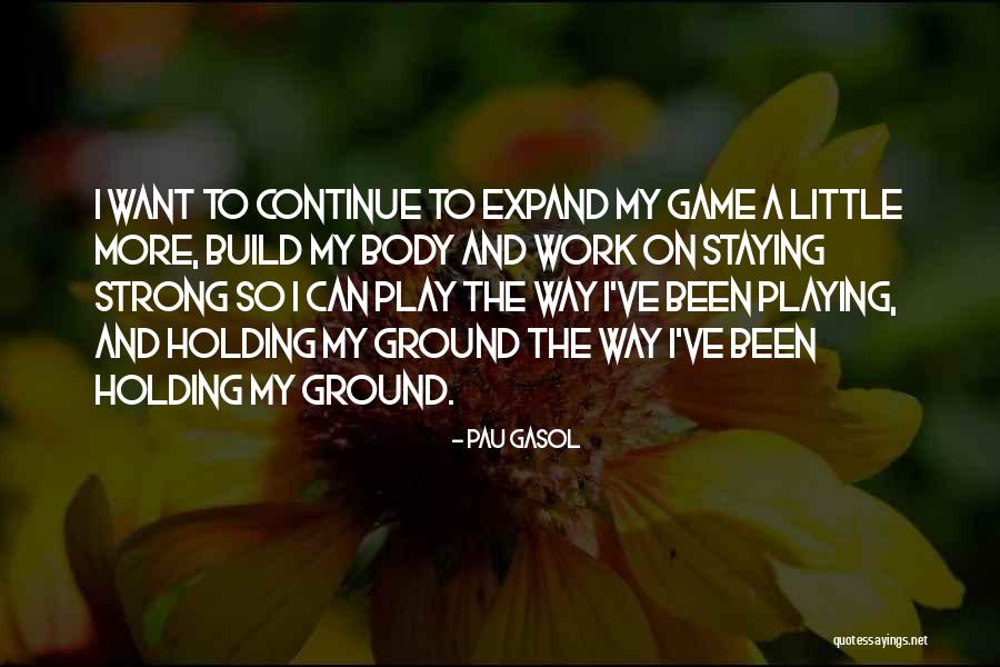 Poele En Anglais Quotes By Pau Gasol Poele En Anglais Quotes By Pau Gasol