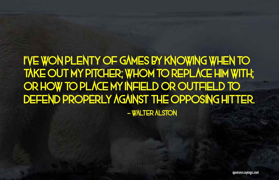 Poele En Anglais Quotes By Walter Alston Poele En Anglais Quotes By Walter Alston