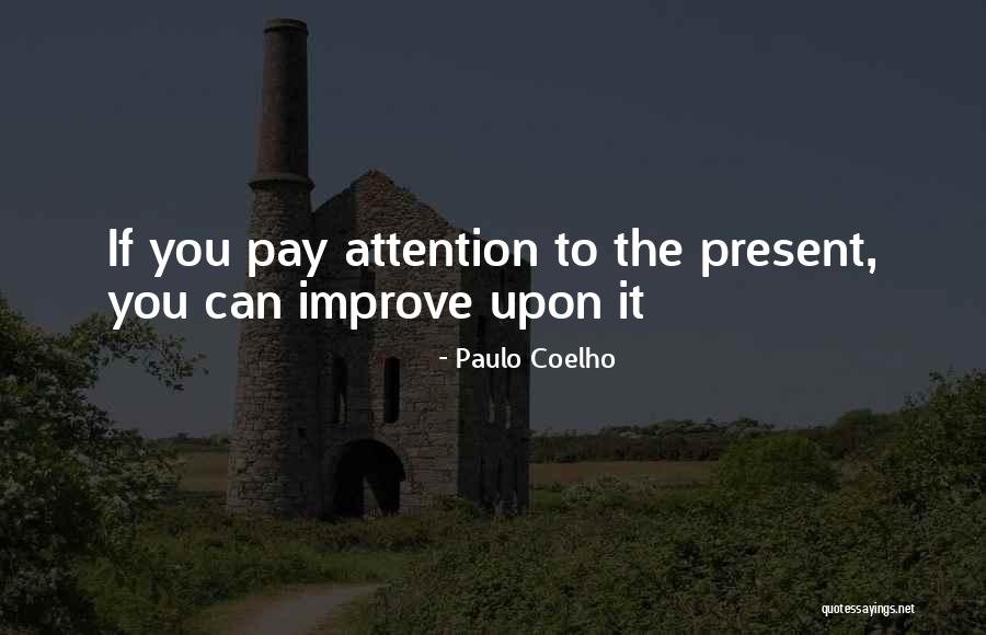 Poelgeest Kapper Quotes By Paulo Coelho Poelgeest Kapper Quotes By Paulo Coelho