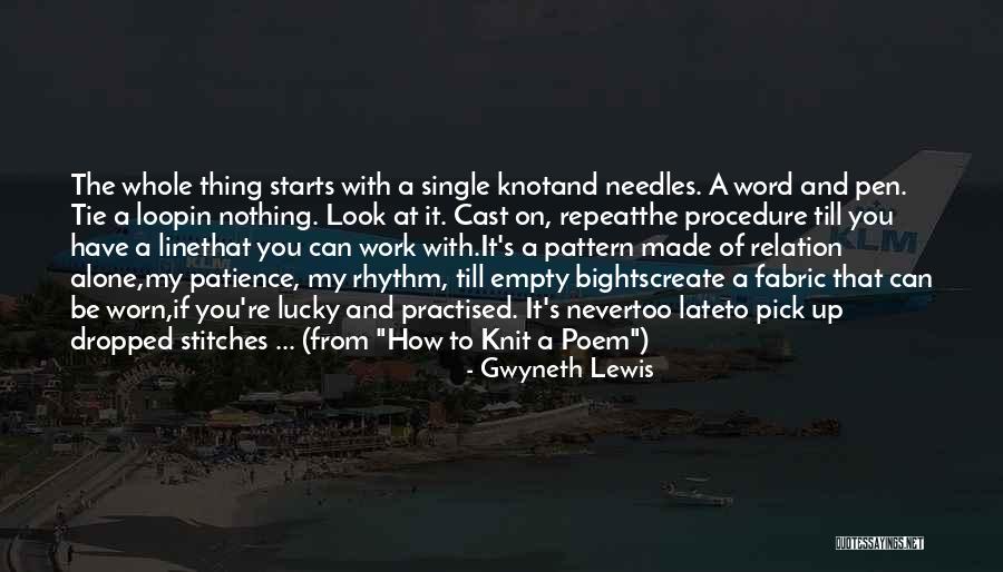 Poem Made From Quotes By Gwyneth Lewis Poem Made From Quotes By Gwyneth Lewis
