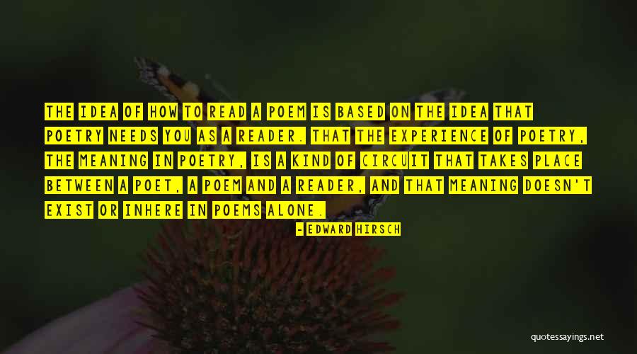 Poem Poetry Poet Quotes By Edward Hirsch Poem Poetry Poet Quotes By Edward Hirsch