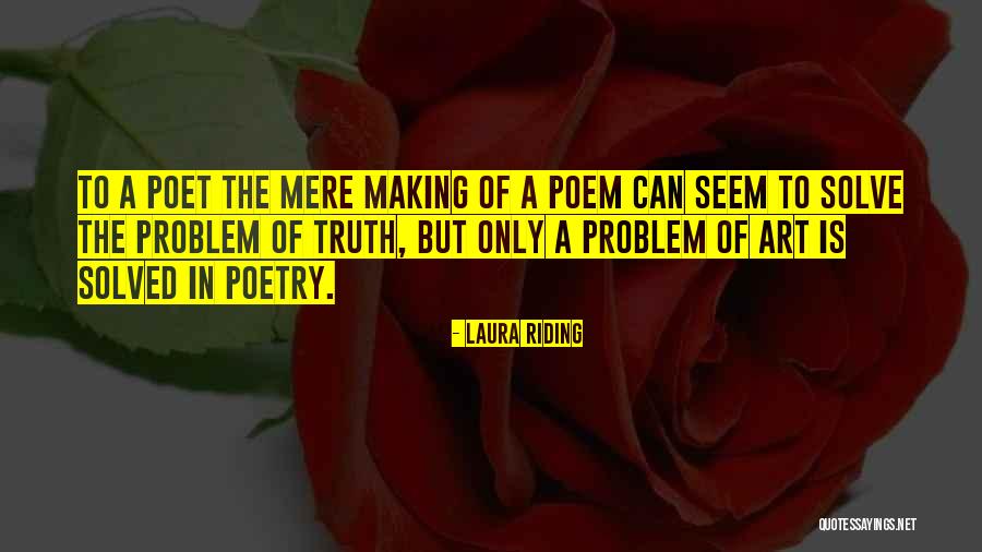 Poem Poetry Poet Quotes By Laura Riding Poem Poetry Poet Quotes By Laura Riding
