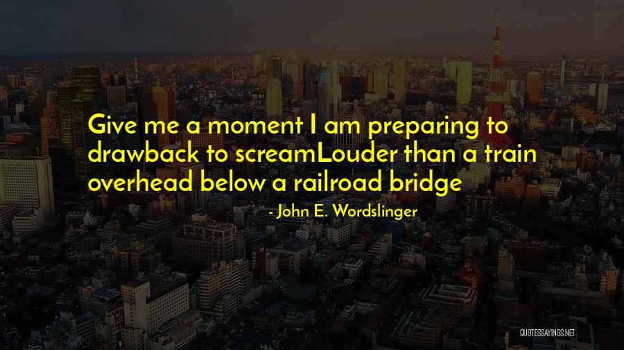 Poem Quote Quotes By John E. Wordslinger Poem Quote Quotes By John E. Wordslinger