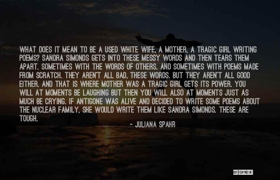 Poems About Family Quotes By Juliana Spahr Poems About Family Quotes By Juliana Spahr