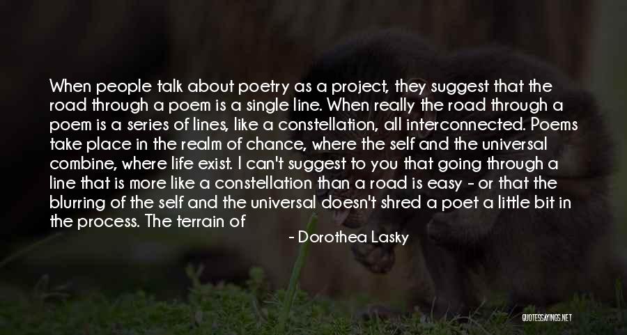 Poems About Life Quotes By Dorothea Lasky