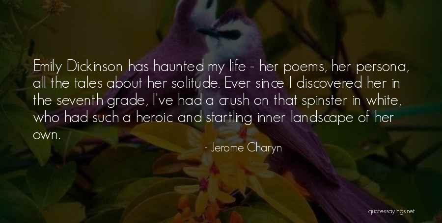 Poems About Life Quotes By Jerome Charyn