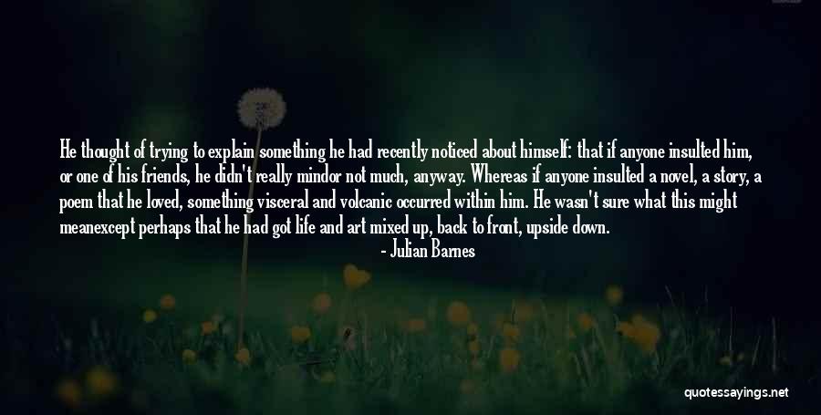 Poems About Life Quotes By Julian Barnes