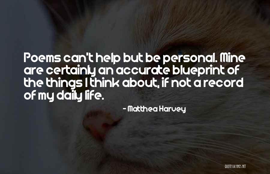 Poems About Life Quotes By Matthea Harvey Poems About Life Quotes By Matthea Harvey