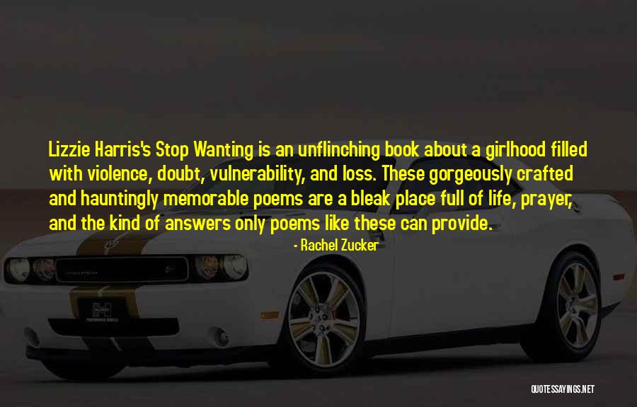 Poems About Life Quotes By Rachel Zucker