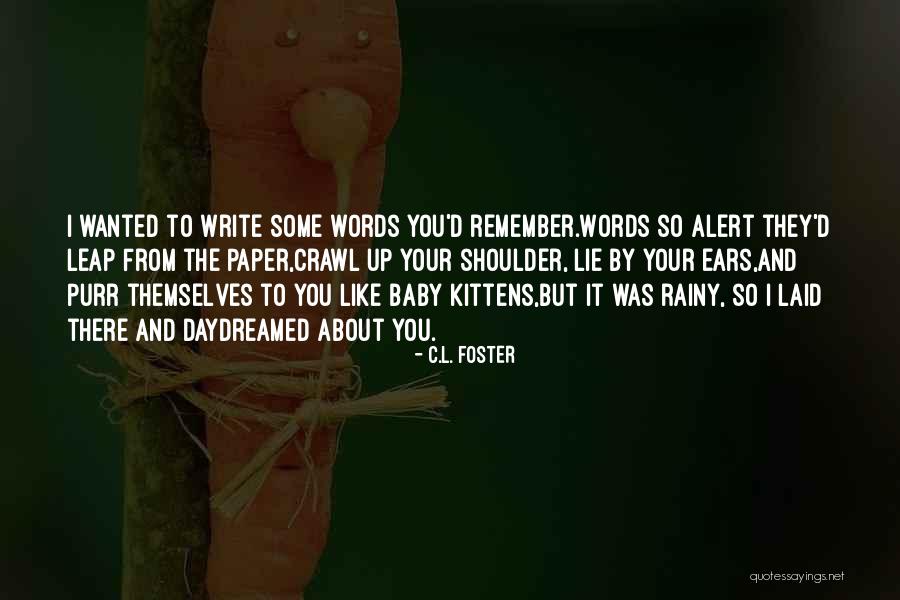 Poems About Love Quotes By C.L. Foster Poems About Love Quotes By C.L. Foster