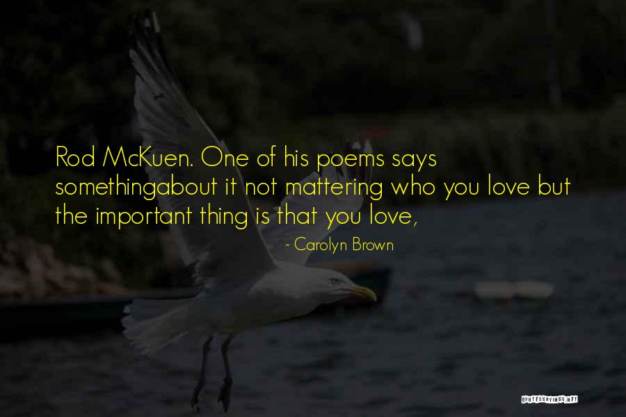 Poems About Love Quotes By Carolyn Brown