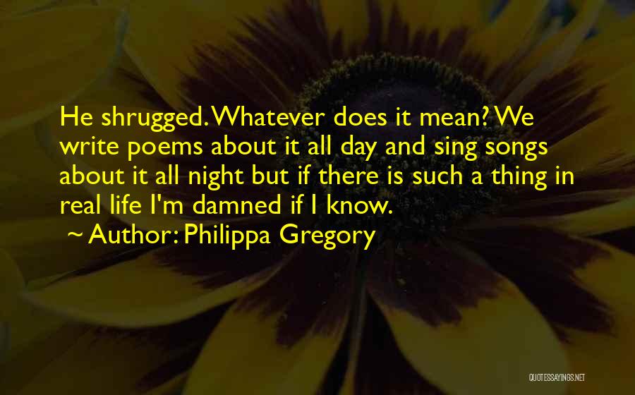 Poems About Love Quotes By Philippa Gregory