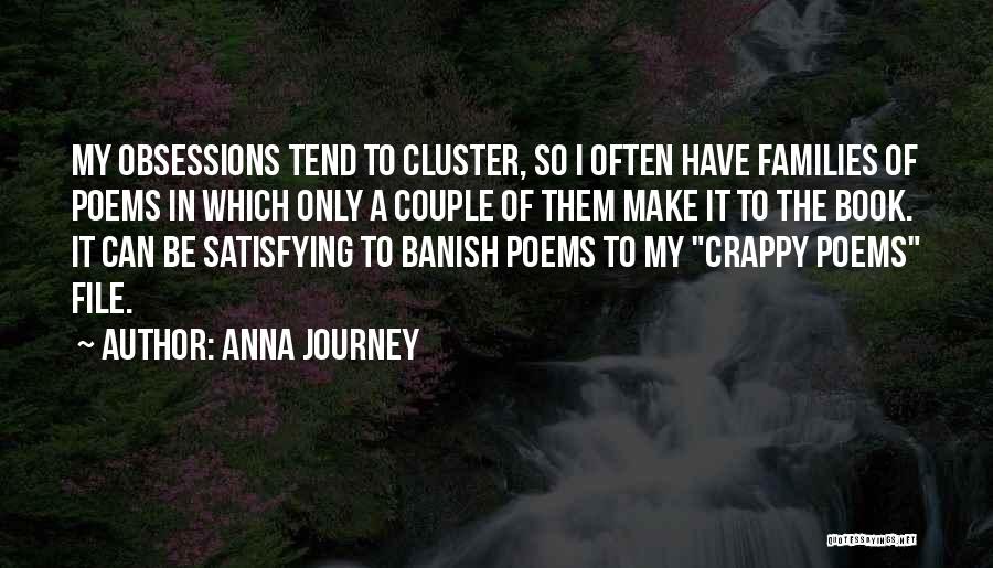 Poems Quotes By Anna Journey