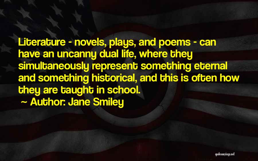 Poems Quotes By Jane Smiley