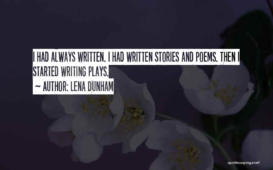 Poems Quotes By Lena Dunham