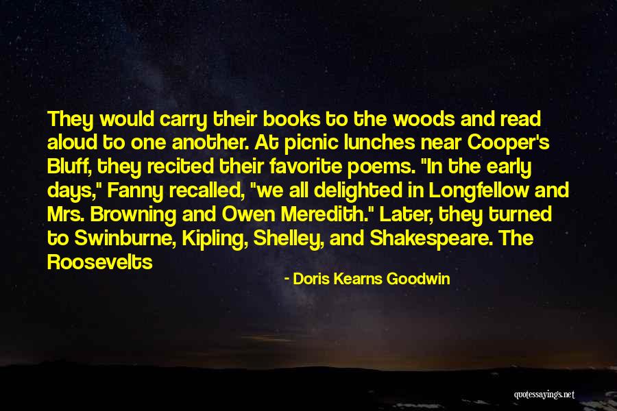 Poems Shelley Quotes By Doris Kearns Goodwin Poems Shelley Quotes By Doris Kearns Goodwin