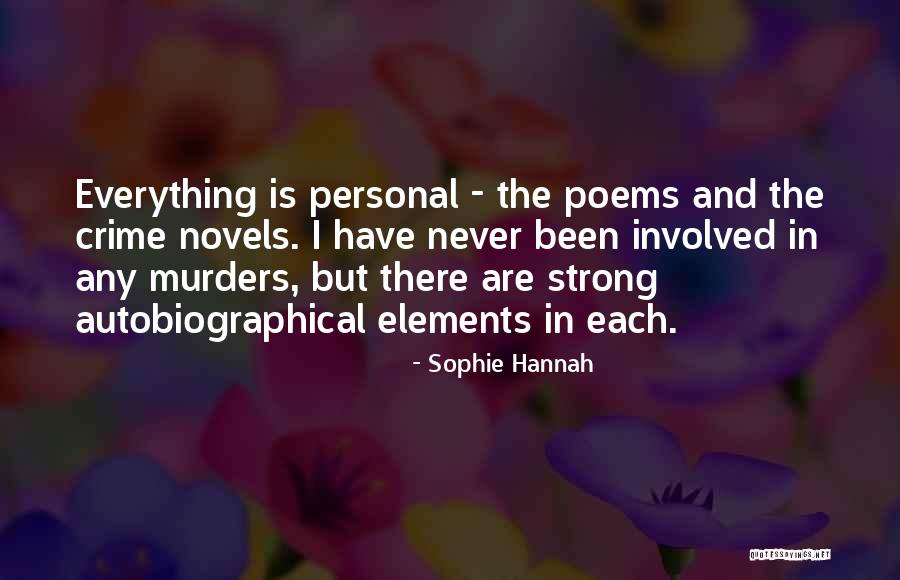 Poems You Are My Everything Quotes By Sophie Hannah Poems You Are My Everything Quotes By Sophie Hannah