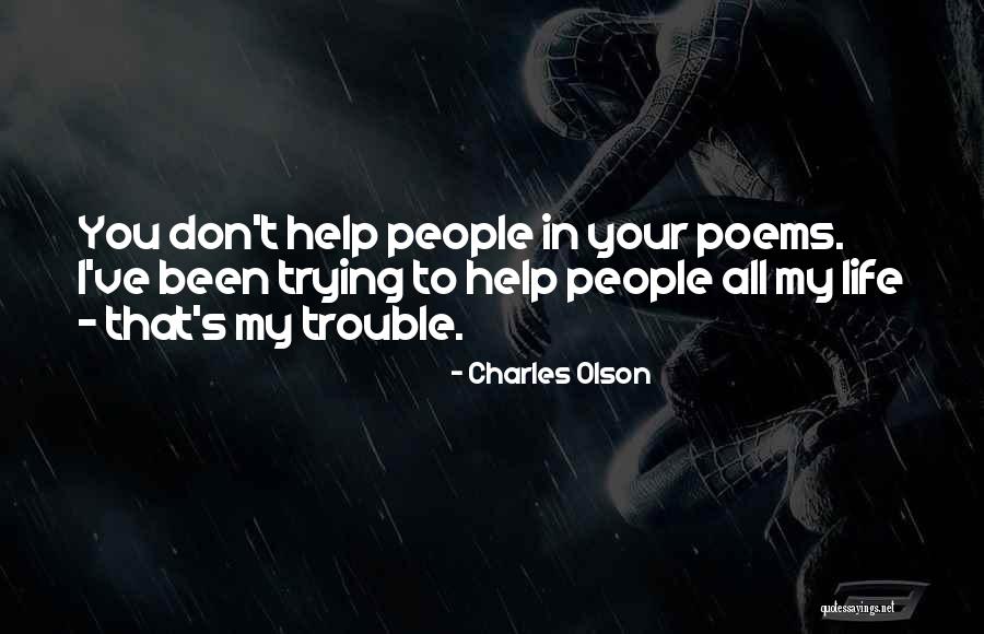 Poems You Quotes By Charles Olson Poems You Quotes By Charles Olson