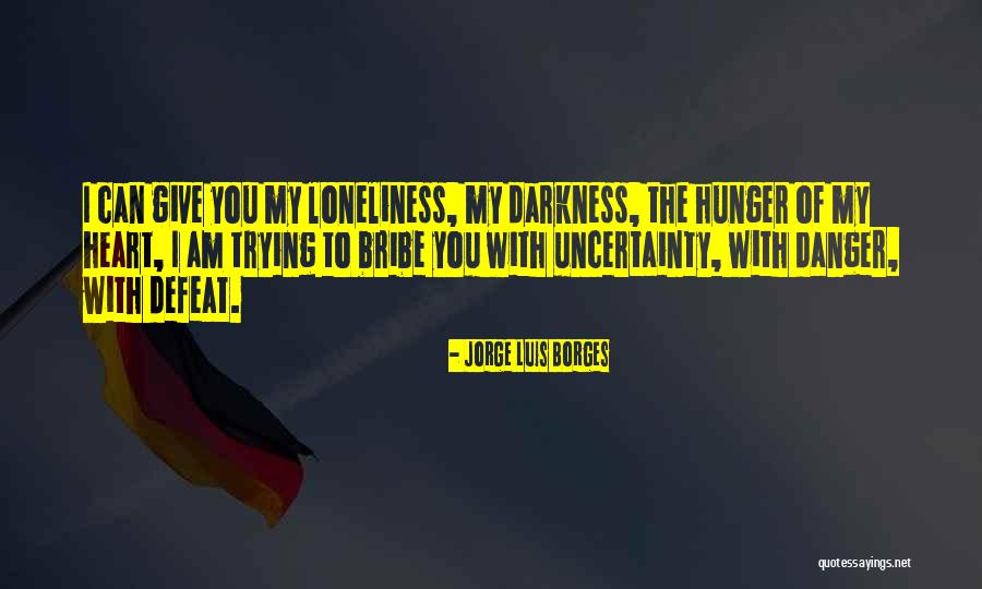 Poems You Quotes By Jorge Luis Borges Poems You Quotes By Jorge Luis Borges