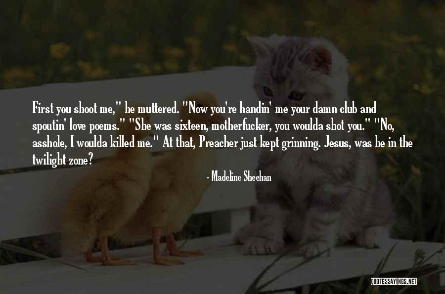 Poems You Quotes By Madeline Sheehan Poems You Quotes By Madeline Sheehan