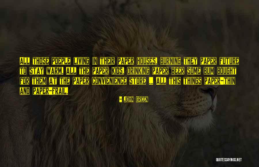 Poeple Quotes By John Green Poeple Quotes By John Green