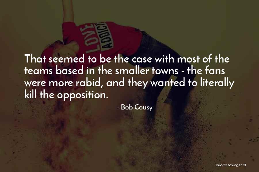 Poeschel Accounting Quotes By Bob Cousy Poeschel Accounting Quotes By Bob Cousy
