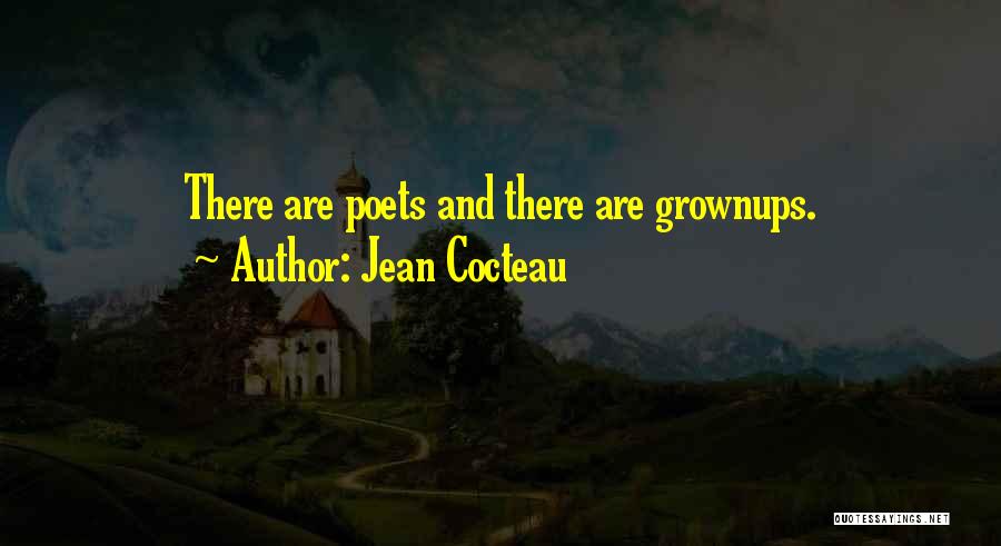 Poet And Quotes By Jean Cocteau