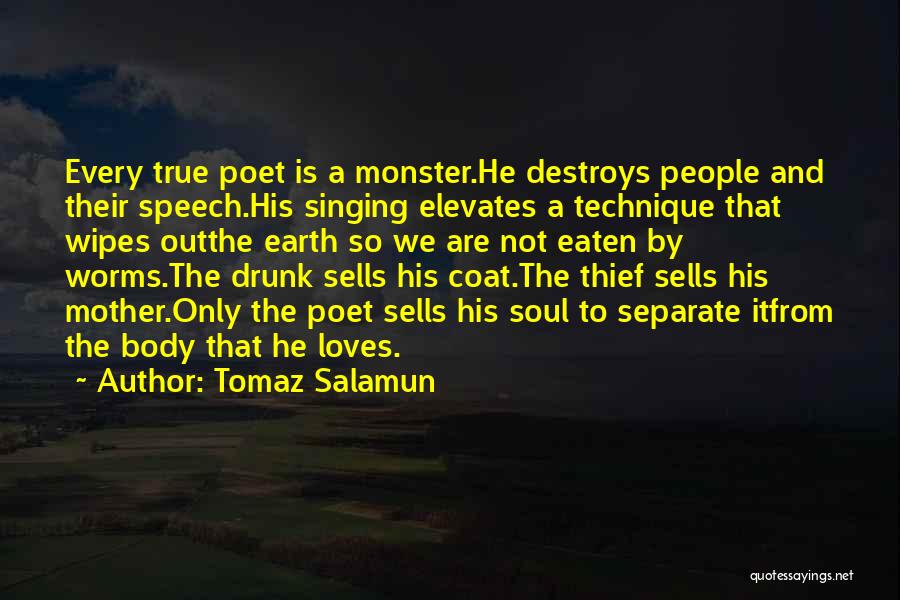 Poet And Quotes By Tomaz Salamun