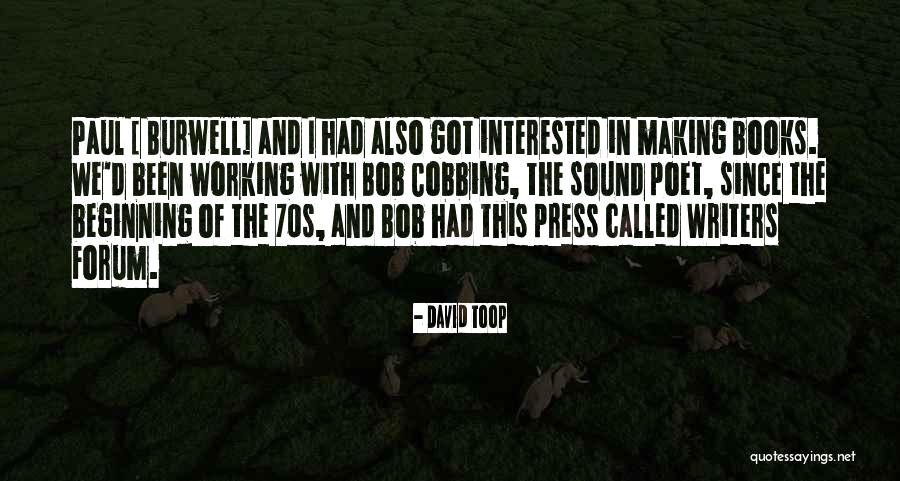 Poet And Writers Quotes By David Toop Poet And Writers Quotes By David Toop