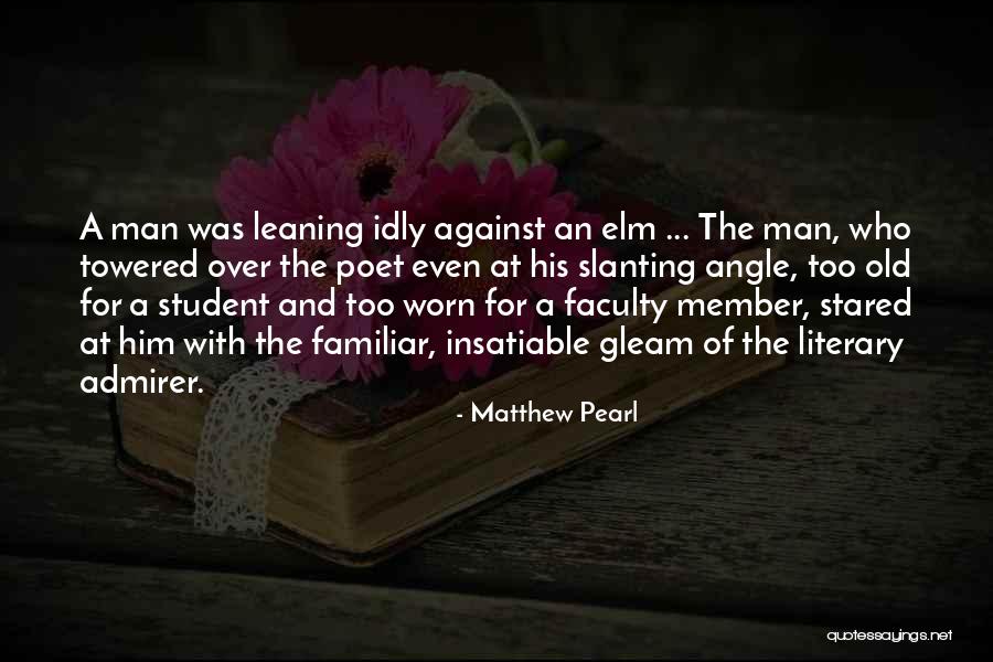 Poet And Writers Quotes By Matthew Pearl Poet And Writers Quotes By Matthew Pearl
