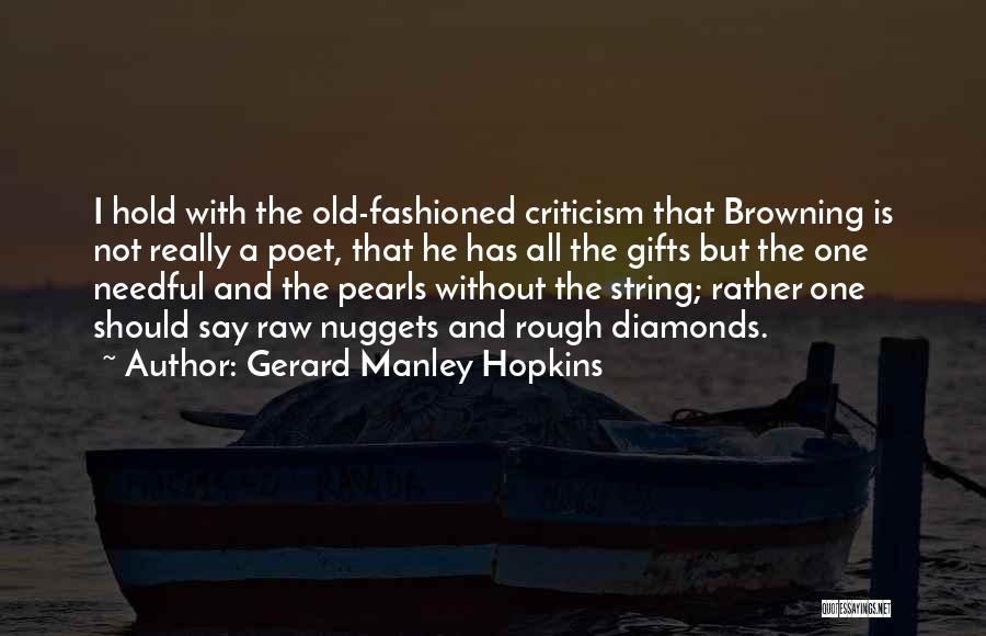 Poet Browning Quotes By Gerard Manley Hopkins