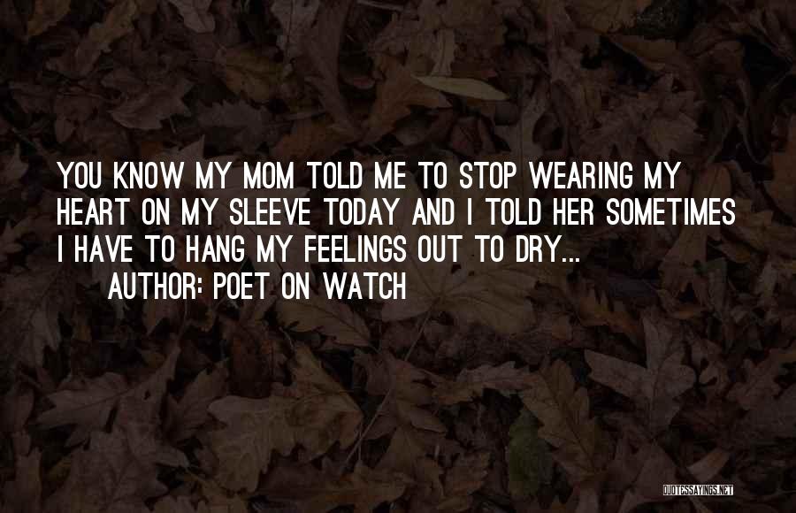 Poet On Watch Quotes 105833