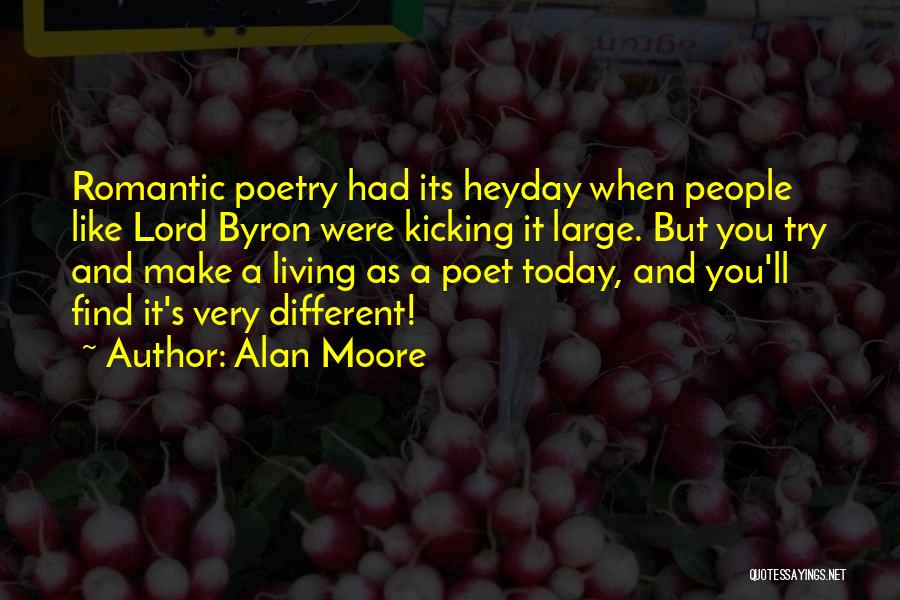 Poet Poetry Quotes By Alan Moore