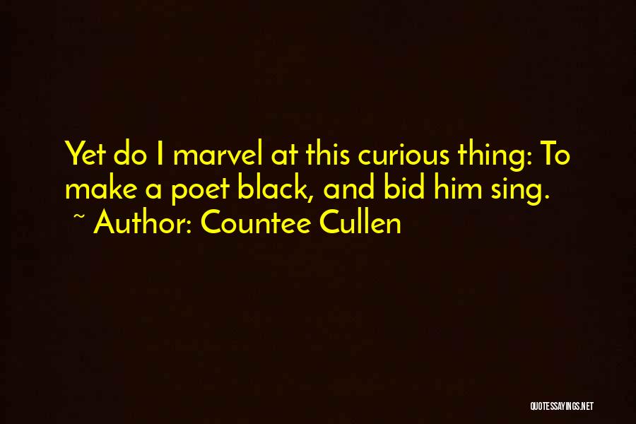 Poet Poetry Quotes By Countee Cullen