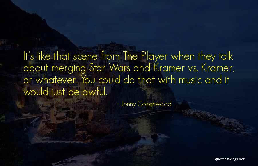 Poet S Corner Quotes By Jonny Greenwood Poet S Corner Quotes By Jonny Greenwood
