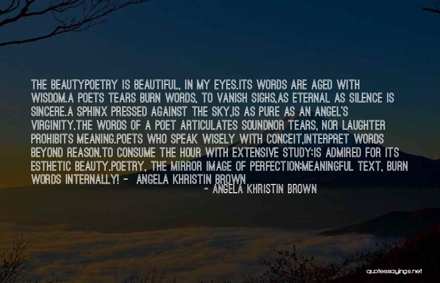 Poet S Words Quotes By Angela Khristin Brown Poet S Words Quotes By Angela Khristin Brown