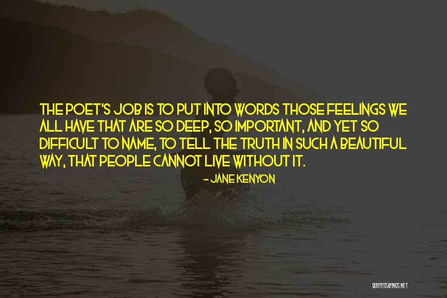 Poet S Words Quotes By Jane Kenyon Poet S Words Quotes By Jane Kenyon