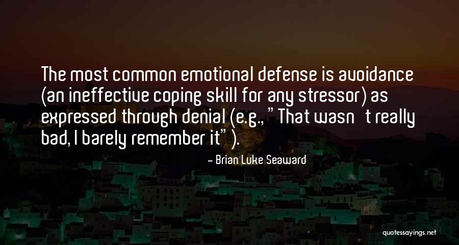Poetet E Quotes By Brian Luke Seaward Poetet E Quotes By Brian Luke Seaward