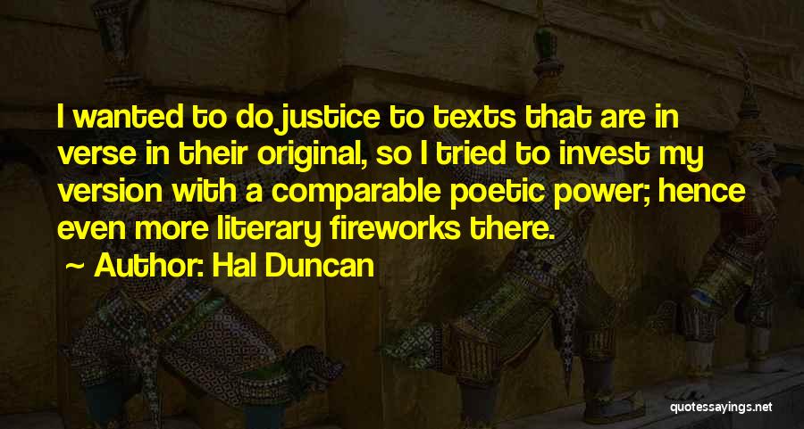 Poetic Justice Quotes By Hal Duncan