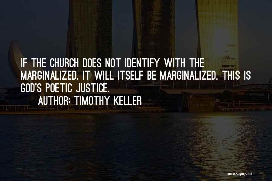 Poetic Justice Quotes By Timothy Keller