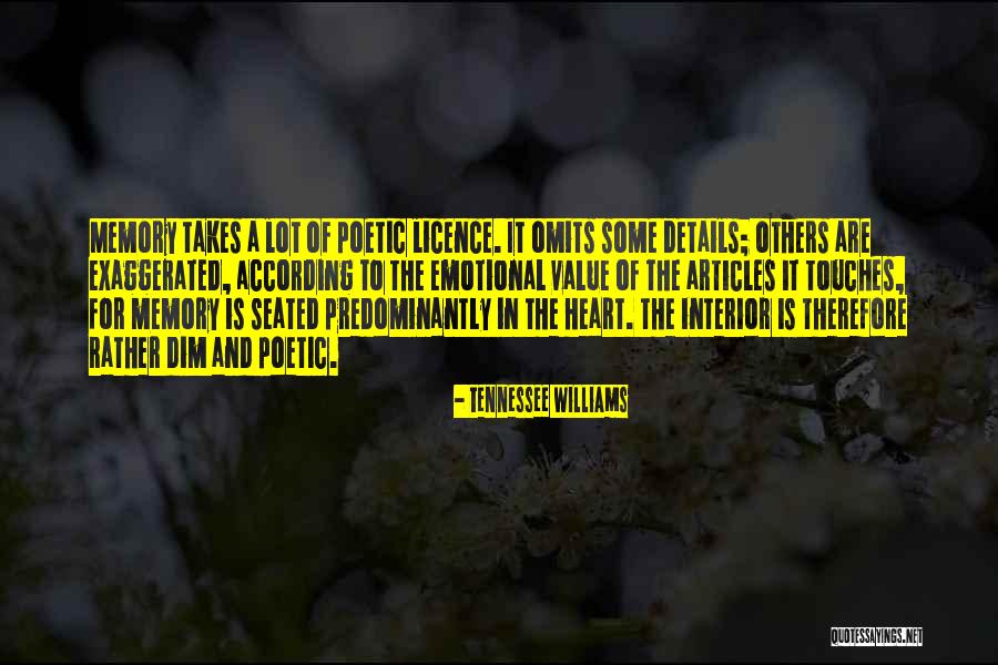 Poetic Licence Quotes By Tennessee Williams Poetic Licence Quotes By Tennessee Williams