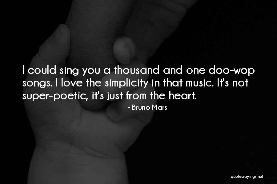 Poetic Love Quotes By Bruno Mars