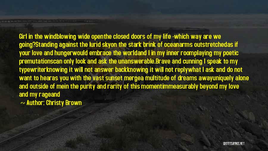 Poetic Love Quotes By Christy Brown Poetic Love Quotes By Christy Brown
